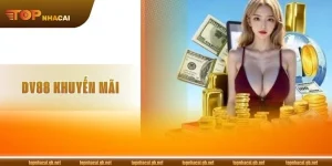 Khám Phá khuyến mãi DV88 Hot, Thưởng Về Liên Tục