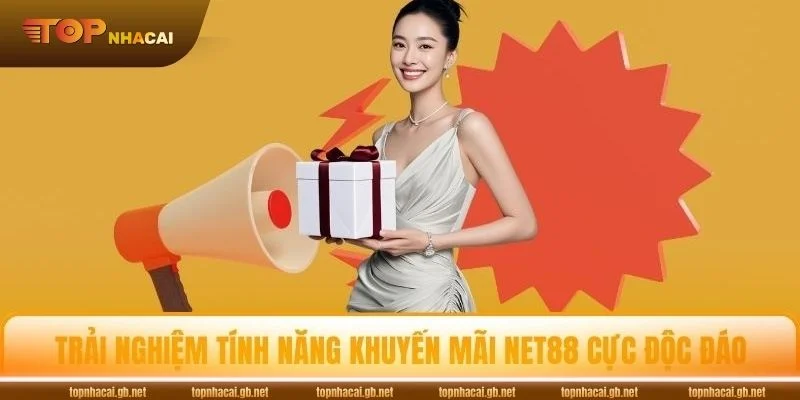 Tổng quan chương trình NET88 khuyến mãi bet thủ không thể bỏ lỡ.